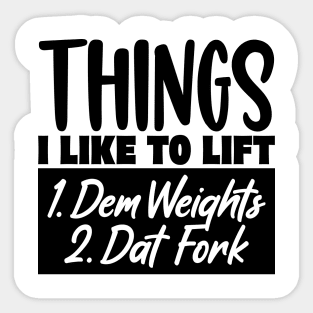 Things I Like To Lift Sticker